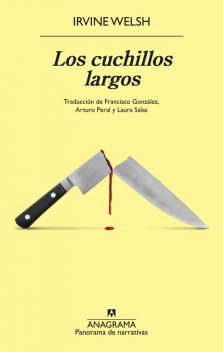 Los cuchillos largos, Irvine Welsh