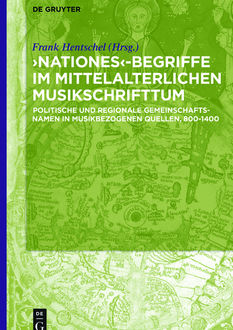 Nationes‘-Begriffe im mittelalterlichen Musikschrifttum, Hentschel Frank, Herausgegeben von