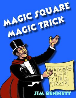 Magic Square Magic Trick, Jim Bennett