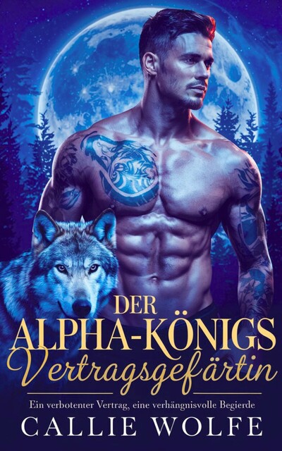 Der Alpha-Königs Vertragsgefährtin, Callie Wolfe