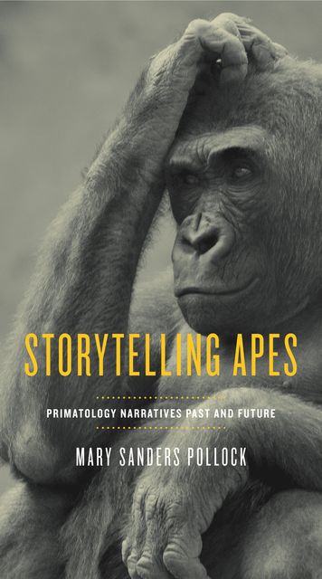Storytelling Apes, Mary Sanders Pollock