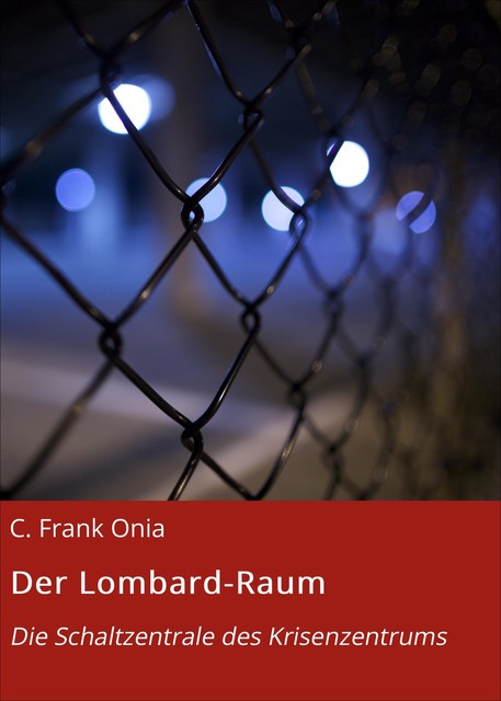 Der Lombard-Raum, C. Frank Onia