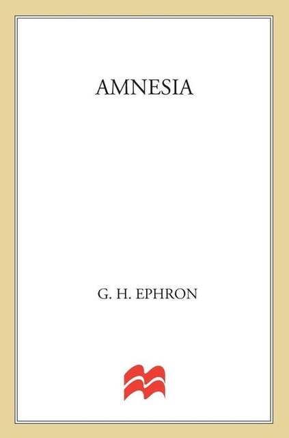 Amnesia, G.H. Ephron