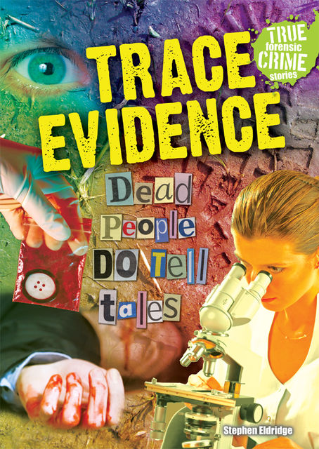 Trace Evidence, Stephen Eldridge