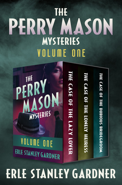The Perry Mason Mysteries Volume One, Erle Stanley Gardner