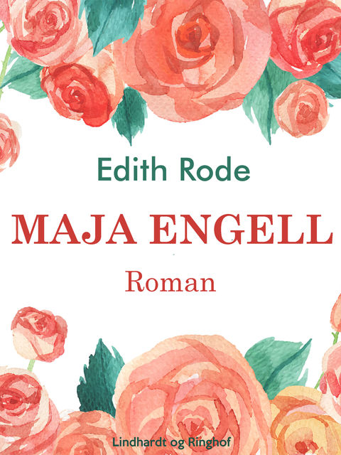 Maja Engell, Edith Rode