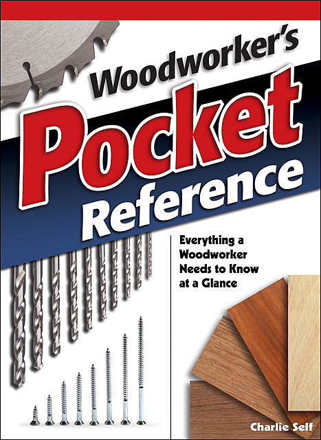 Woodworker's Pocket Reference, Charlie Self