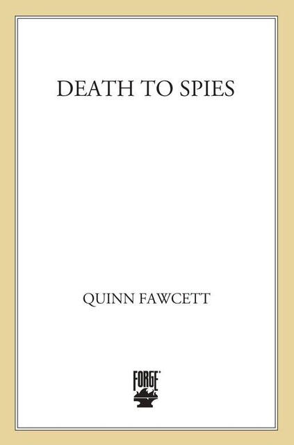 Death to Spies, Quinn Fawcett
