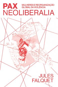 Pax Neoliberalia, Jules Falquet