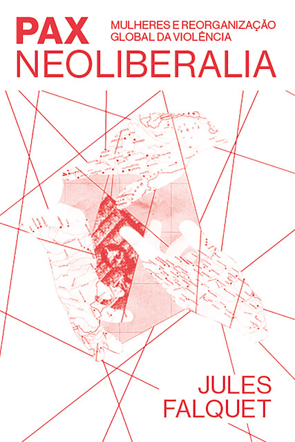 Pax Neoliberalia, Jules Falquet
