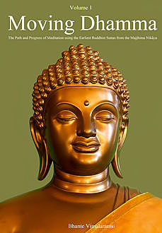 Moving Dhamma Volume One, Bhante Vimalaramsi