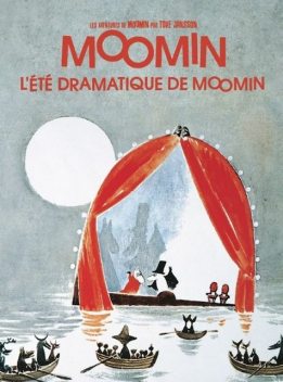 L'été dramatique de Moomin, Tove Jansson