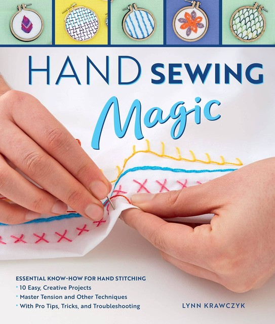 Hand Sewing Magic, Lynn Krawczyk