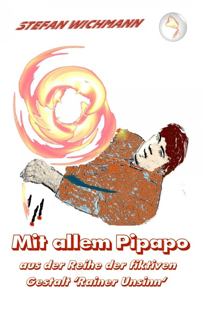 Mit allem Pipapo, Stefan Wichmann