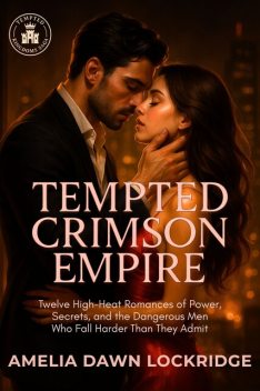 Tempted Crimson Empire, Amelia Dawn Lockridge