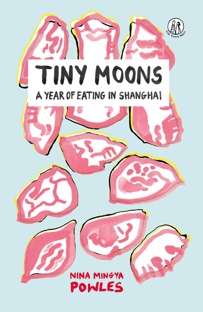 Tiny Moons, Nina Mingya Powles