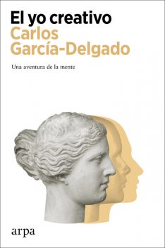 El yo creativo, Carlos García-Delgado