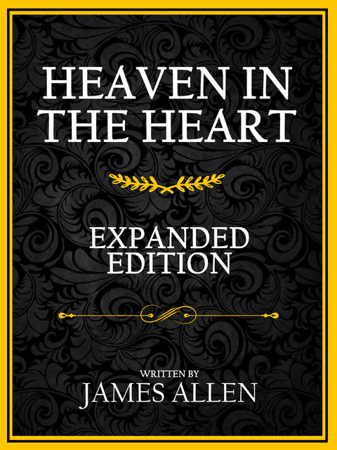 Heaven In The Heart, James Allen