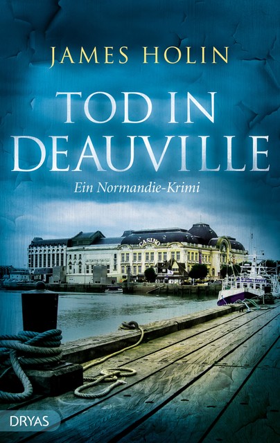 Tod in Deauville, James Holin