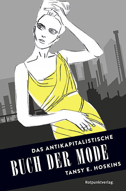 Das antikapitalistische Buch der Mode, Tansy E. Hoskins