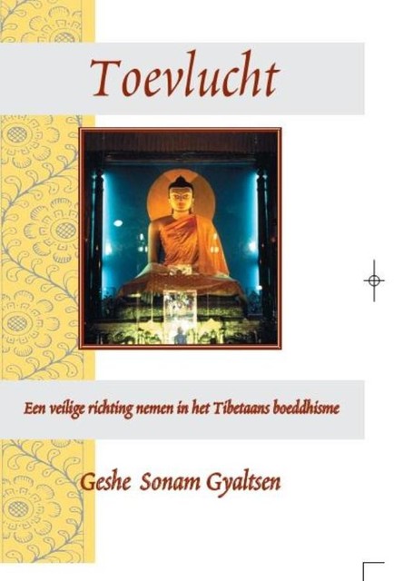 Toevlucht, Geshe Sonam Gyaltsen