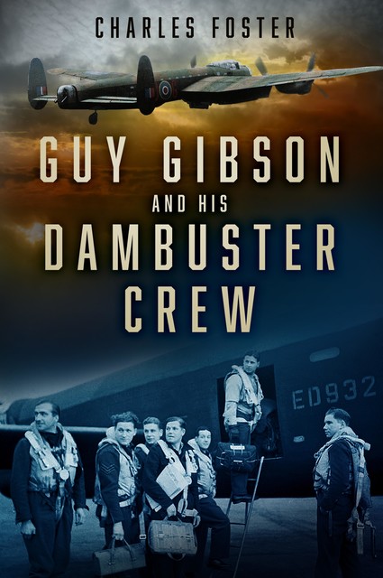 Guy Gibson and his Dambuster Crew, Charles Foster