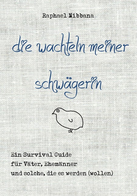 Die Wachteln meiner Schwägerin, Raphael Nibbana