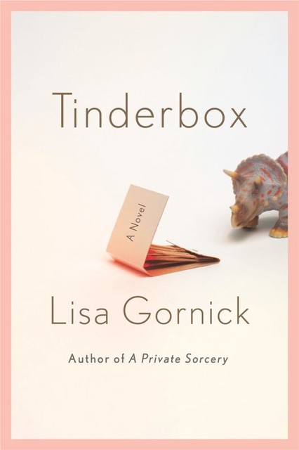 Tinderbox, Lisa Gornick