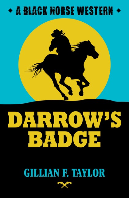 Darrow's Badge, Gillian F Taylor