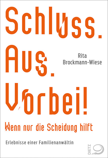Schluss, Aus, Vorbei, Gerhard Spörl, Rita Brockmann-Wiese