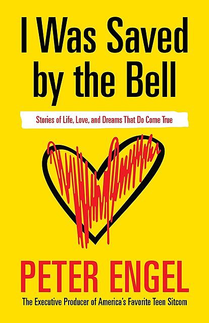 I Was Saved by the Bell, Peter Engel