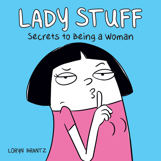 Lady Stuff, Loryn Brantz