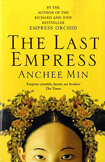 The Last Empress, Anchee Min