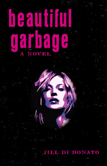 Beautiful Garbage, Jill Di Donato