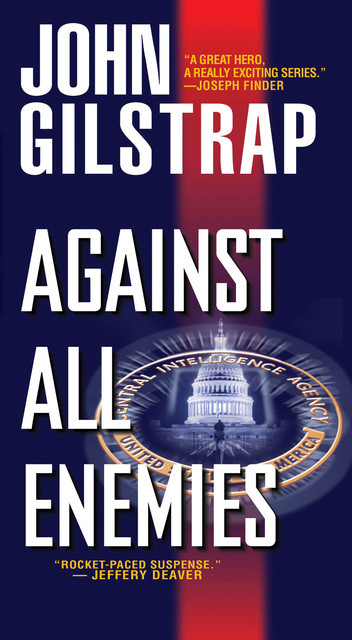 Against All Enemies, John Gilstrap