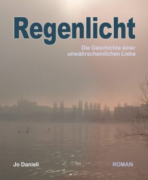 Regenlicht, Jo Danieli