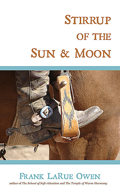 Stirrup of the Sun & Moon, Frank Owen