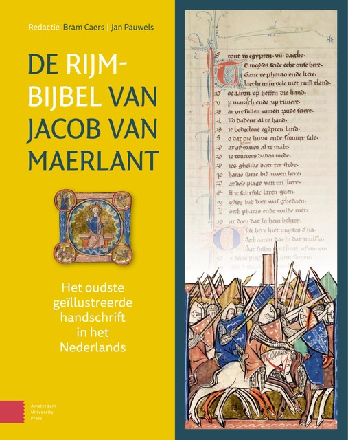 De Rijmbijbel van Jacob van Maerlant, amp, Bram Caers, Jan Pauwels