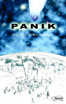 Panik, Reinhold Eichacker