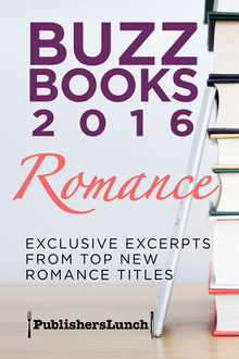 Buzz Books 2016: Romance, Publishers Lunch