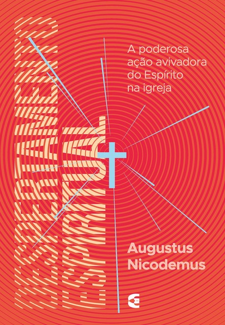 Despertamento espiritual, Augustus Nicodemus