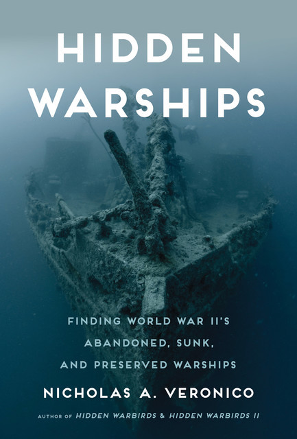 Hidden Warships, Nicholas A. Veronico