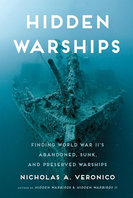 Hidden Warships, Nicholas A. Veronico