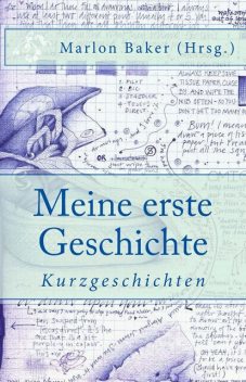 Meine erste Geschichte, Marlon Baker