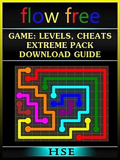 Flow Free Game Guide Unofficial, The Yuw