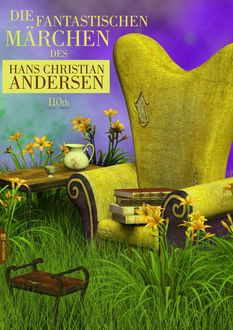 Die fantastischen Märchen des Hans Christian Andersen, Hans Christian Andersen