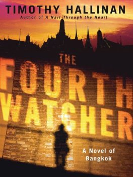 The Fourth Watcher, Timothy Hallinan