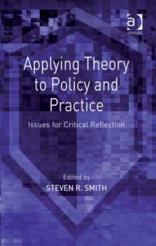 Applying Theory to Policy and Practice, Steven Smith