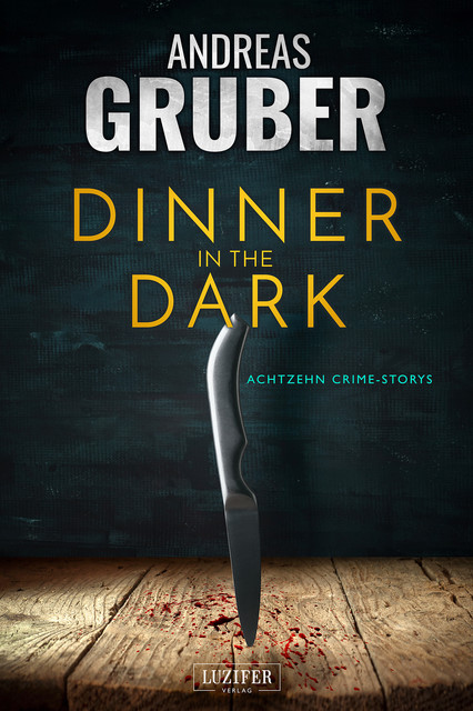 DINNER IN THE DARK, Andreas Gruber