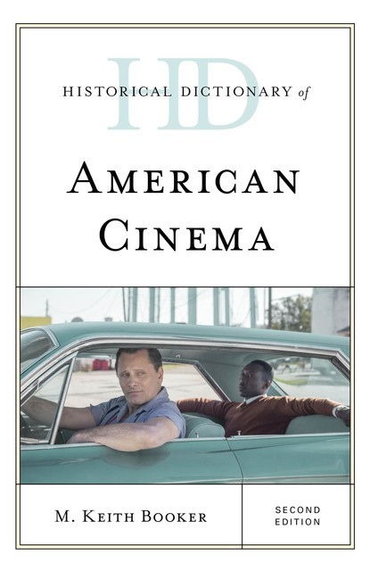 Historical Dictionary of American Cinema, M. Keith Booker